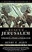 The Rescue of Jerusalem by Henry Aubin