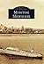 Maritime Milwaukee (Images of America: Wisconsin)