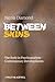 Between Skins by Nicola Diamond