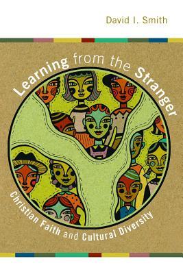Learning from the Stranger: Christian Faith and Cultural Diversity (Paperback)