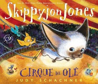 Skippyjon Jones: Cirque de Olé (Skippyjon Jones, #7)