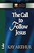 The Call to Follow Jesus: Luke