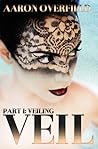 Veil (Part 1: Veiling) Veil (Part 1: Veiling)