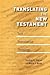 Translating the New Testament: Text, Translation, Theology (McMaster New Testament Studies (MNTS))