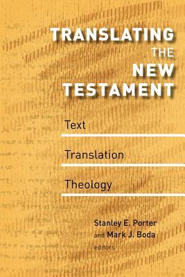 Translating the New Testament: Text, Translation, Theology (McMaster New Testament Studies (MNTS))