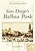 San Diego's Balboa Park, CA by David Marshall