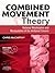 Combined Movement Theory E-Book: Rational Mobilization and Manipulation of the Vertebral Column