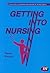 Getting into Nursing (Transforming Nursing Practice Series)