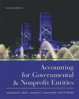 Accounting for Governmental and Nonprofit Entities (Hardcover)