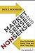 Market Sense and Nonsense: How the Markets Really Work (and How They Don't)