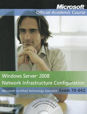Exam 70-642 Windows Server 2008 Network Infrastructure Configuration (Delisted)