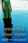 Something About Sophie by Mary Kay McComas