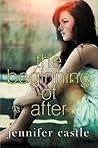 The Beginning of After by Jennifer Castle The Beginning of After by Jennifer Castle