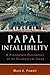 Papal Infallibility: A Protestant Evaluation of an Ecumenical Issue