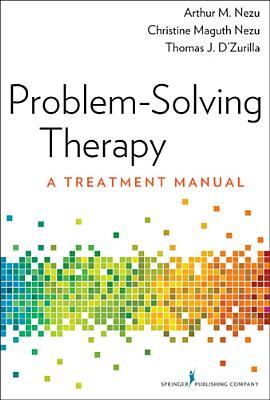 Problem-Solving Therapy: A Treatment Manual (Paperback)