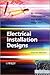 Electrical Installation Designs