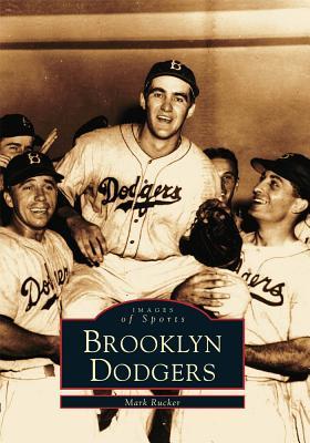 The Brooklyn Dodgers (NY) (Images of Sports)
