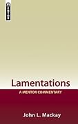 Lamentations: A Mentor Commentary