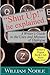 "Shut UP!" He Explained by William Noble