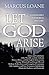 Let God Arise: Landmarks in Church History