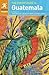 The Rough Guide to Guatemala (Rough Guides)