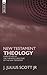 New Testament Theology: A New Study of the Thematic Structure of the New Testament