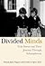 Divided Minds: Twin Sisters and Their Journey Through Schizophrenia