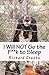 I Will NOT Go the F**k to Sleep