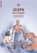 Joseph: God’s Dreamer