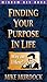 Finding Your Purpose in Life
