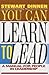 You Can Learn to Lead