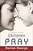 Teach Your Children to Pray