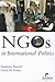NGOs in international politics by Shamima Ahmed