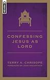Confessing Jesus As Lord