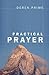 Practical Prayer