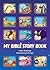 My Bible Story Book (Colour Books)