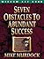Seven Obstacles to Abundant Success