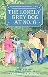 The Lonely Grey Dog At No. 6 by Catherine MacKenzie