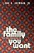 The Family You Want: How to...
