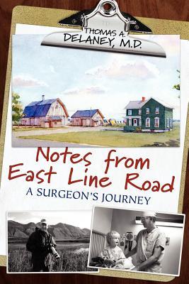 Notes from East Line Road: A Surgeon's Journey