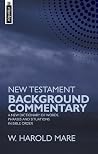 New Testament Background Commentary: A New Dictionary of Words, Phrases and Situations in Bible Order New Testament Background Commentary: A New Dictionary of Words, Phrases and Situations in Bible Order