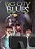 Big City Blues: Back to Won...