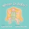 Where Is Baby? by Carolyn Toth