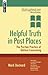 Helpful Truth in Past Places by Mark A. Deckard