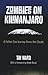 Zombies on Kilimanjaro: A Father/Son Journey Above the Clouds