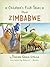 Children's Folk Tales from Zimbabwe by Thelma Grace Sithole