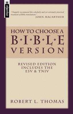 How to Choose a Bible Version: Revised Edition includes ESV & TNIV (Paperback)
