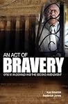 An Act of Bravery by Sue Bowron An Act of Bravery by Sue Bowron