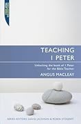 Teaching 1 Peter: Unlocking the book of 1 Peter for the Bible Teacher