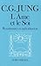 L'Âme et le Soi: renaissance et individuation